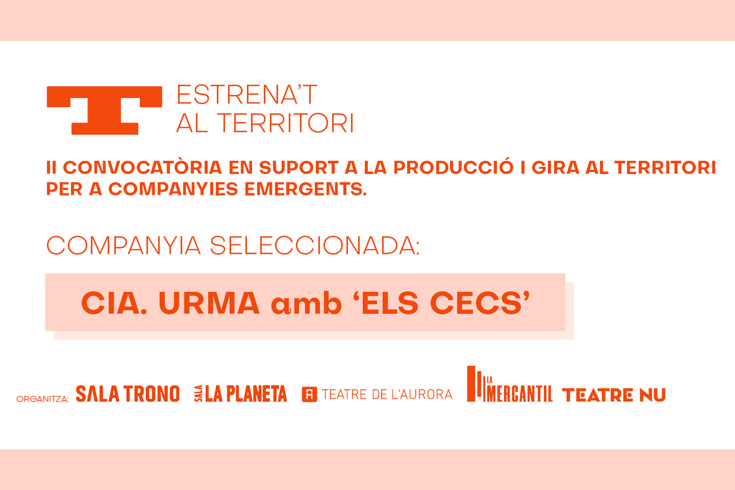 Imatge amb text on s'anuncia que la Cia. Urma ha estat la seleccionada en la 2a convocatòria Estrena't al territori